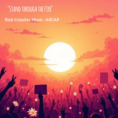 Stand through the fire