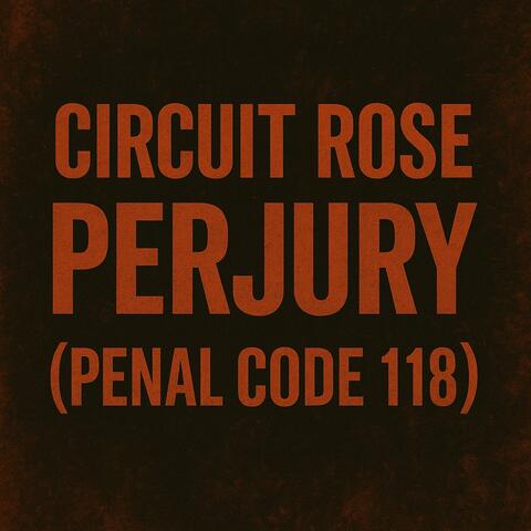 PERJURY (feat. Digital Rose & AI Prophets) [Penal Code 118]