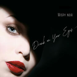 Drunk on Your Eyes