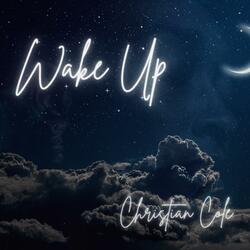 Wake up