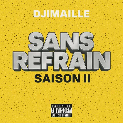 Sans refrain (Saison II)