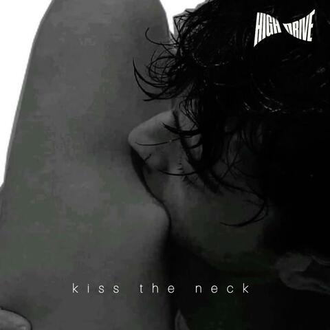 Kiss The Neck