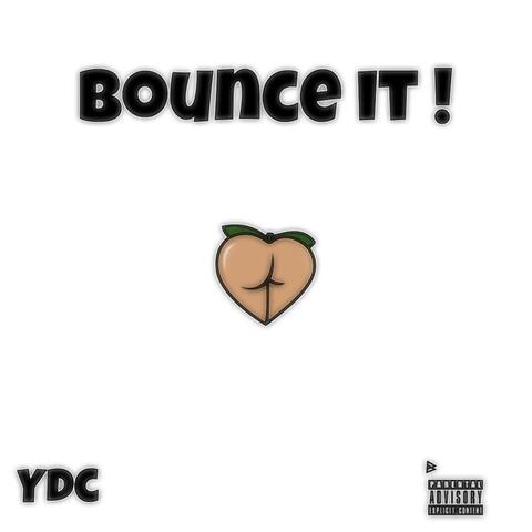 BOUNCE IT