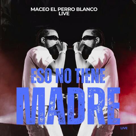 eso no tiene madre (live)