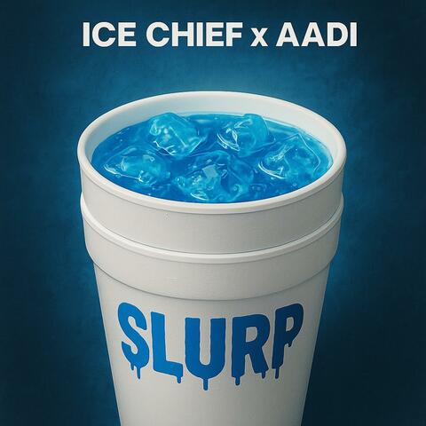 SLURP (feat. Aadi)