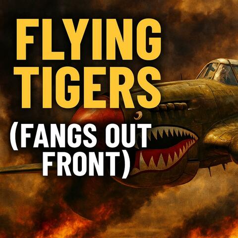 Flying Tigers (Fangs Out Front)