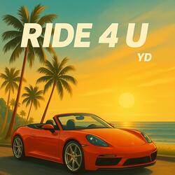 RIDE 4 U (Unmixed)