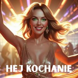 Hej Kochanie (Radio Edit)