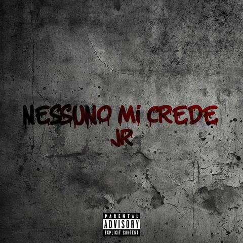Nessuno Mi Crede