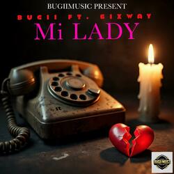 Mi LADY (feat. 6ixway)