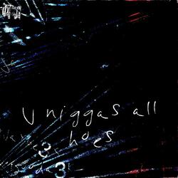 U niggas all hoes (feat. Dooda3k)