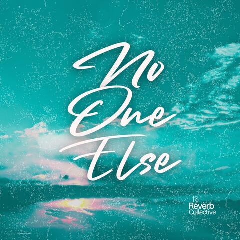 No One Else