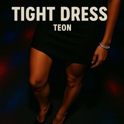 TIGHT DRESS