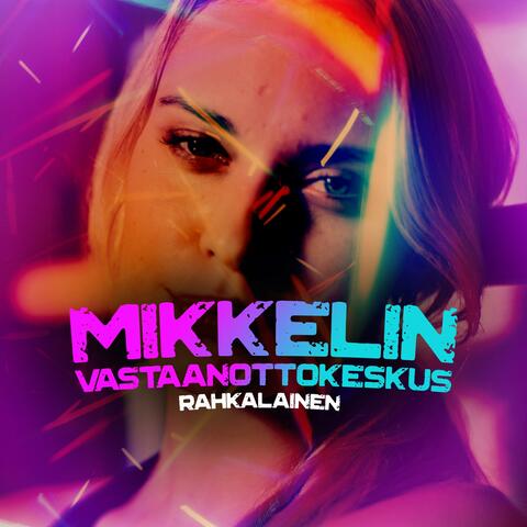 Mikkelin Vastaanottokeskus