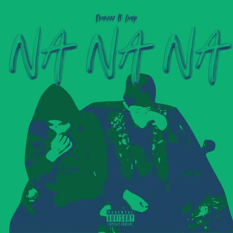 NA NA NA (feat. Liogp)