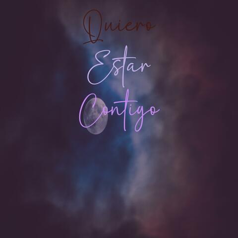 Quiero Estar Contigo