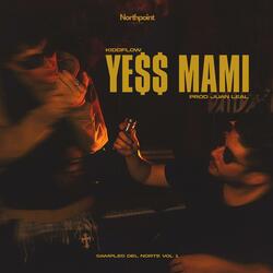 YE$$ MAMI (feat. KIDDFLOW)