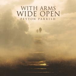 With Arms Wide Open