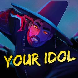 Your Idol