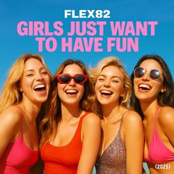 Girls Just Want to Have Fun (2025)