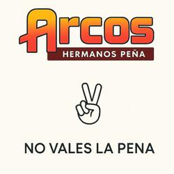 No Vales La Pena