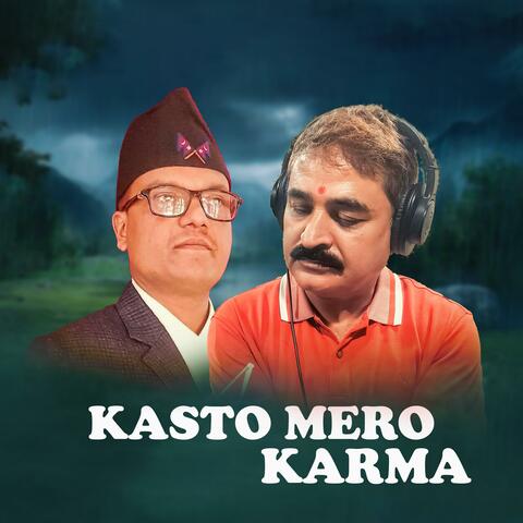 Kasto Mero Karma