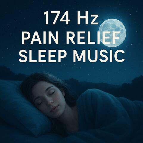 174 Hz || PAIN RELIEF SLEEP MUSIC