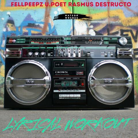Lyrical Workout (feat. U.Poet & Rasmus Destructo)