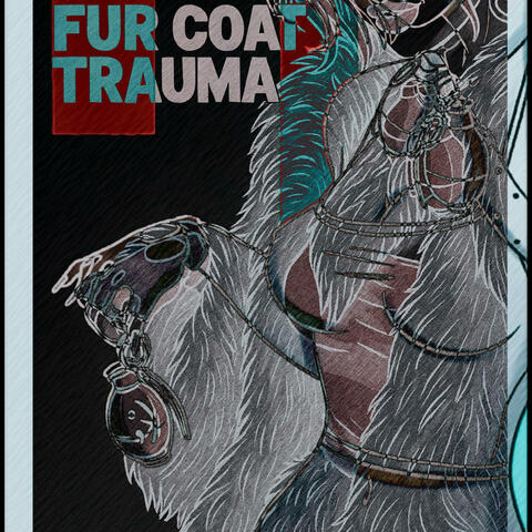 Fur Coat Trauma