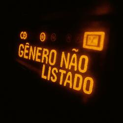 GÊNERO NÃO LISTADO (feat. d.silvestre & MC Du Red)