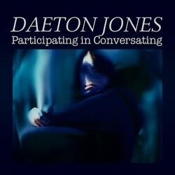 Participating in Conversating (Acoustic Version)