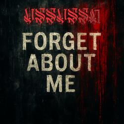 Forget About Me
