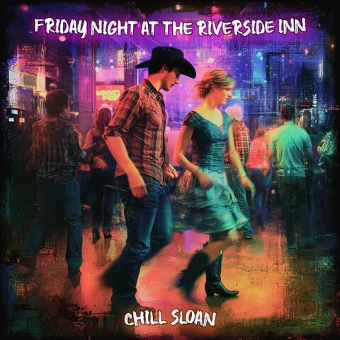 Friday Night at the Riverside Inn