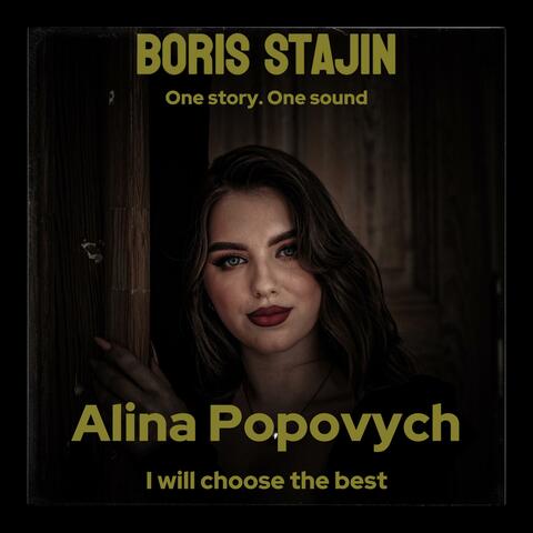 Alina Popovych (I will choose the best)