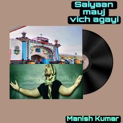 SAIYAAN MAUJ VICH AGAYI