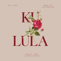 Ku Lula (feat. PM Ladz)
