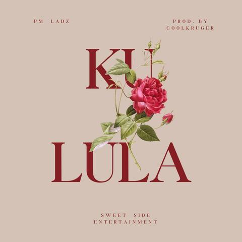 Ku Lula (feat. PM Ladz)
