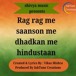 rag rag me saanson me dhadkan me hindustaan (Deshbhakti song)