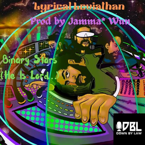 Binary Stars (He Is Lord...) (feat. (Prod by Jamma* Wun)