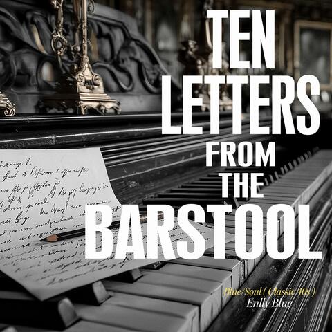 Ten Letters from the Barstool