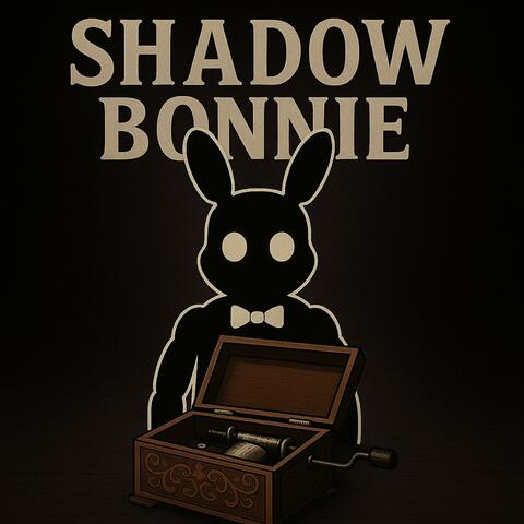 Shadow Bonnie Music Box