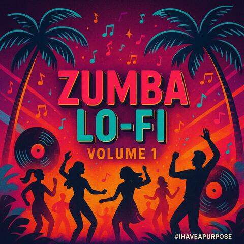 Zumba Lo-Fi, Vol. 1