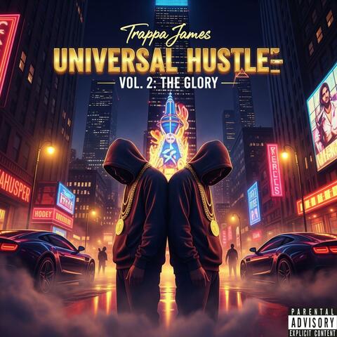 UNIVERSAL HUSTLE — Vol. 2: The Glory