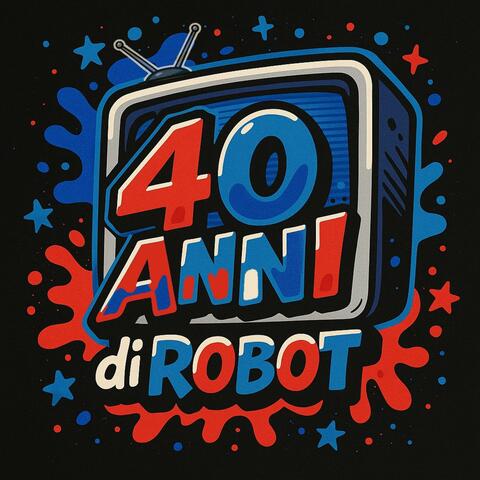 40 anni di Robot