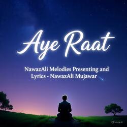 Aye Raat Tu Ruk Ruk ke Chal