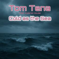 Cold as the Sea