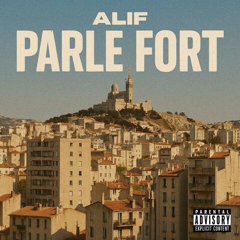 Parle fort