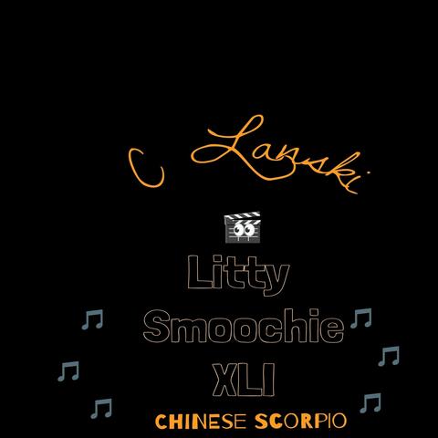 Litty Smoochie XLI (feat. Chinese Scorpio)