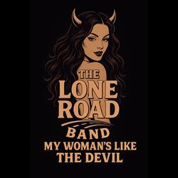 My Woman's Like The Devil