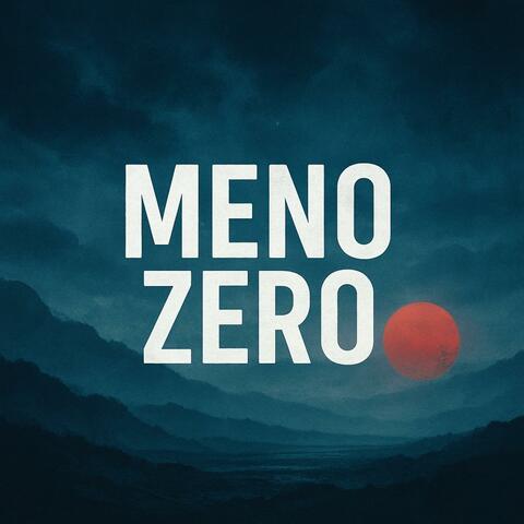 MENO ZERO